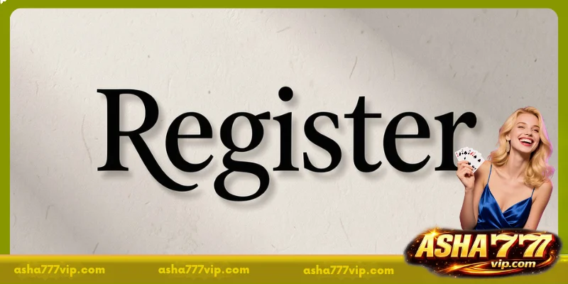 Detailed instructions on how to register a new ASHA777 account