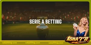 Serie A Betting Odds - Guide to Top-Tier Italian Football