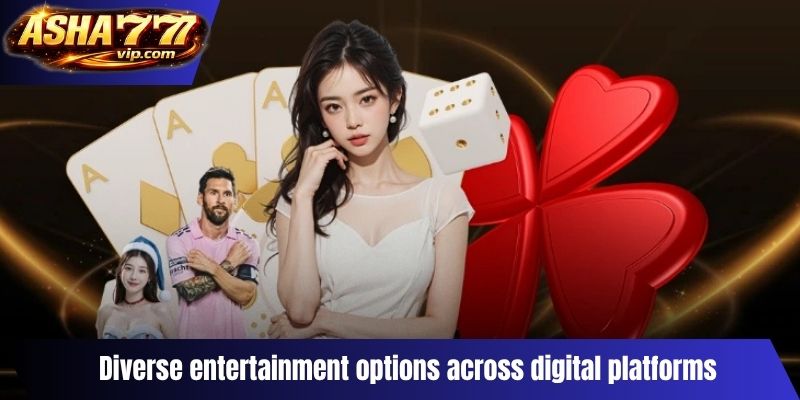 Diverse entertainment options across digital platforms