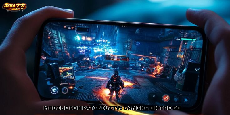 Mobile Compatibility: Gaming on the Go